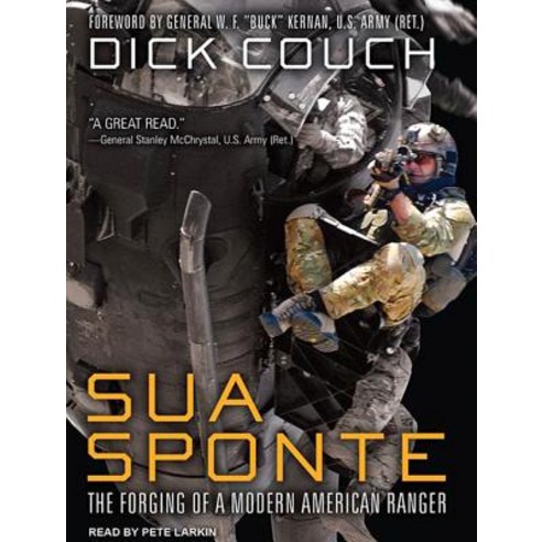 Sua Sponte: The Forging of a Modern American Ranger Compact Disc ...