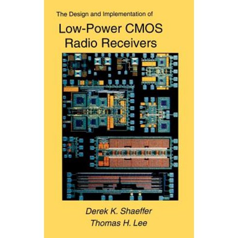 The Design and Implementation of Low-Power CMOS Radio Receivers Hardcover, Springer