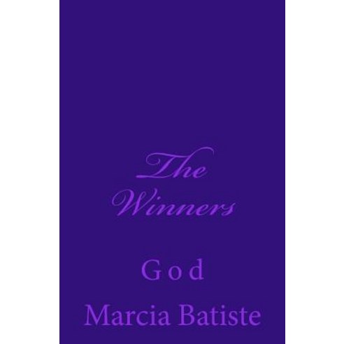 The Winners: God Paperback, Createspace Independent Publishing Platform
