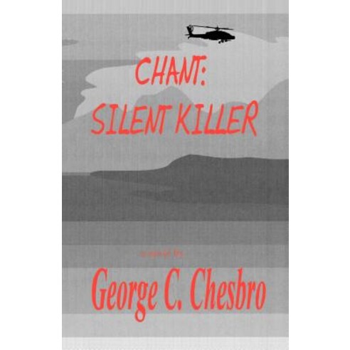 Chant: Silent Killer Paperback, Apache Beach Publications