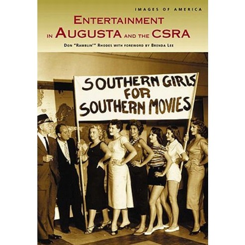Entertainment in Augusta and the Csra Paperback, Arcadia Publishing (SC)