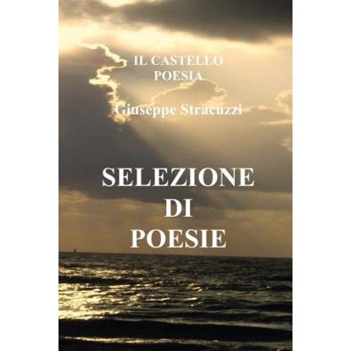 Selezione Di Poesie Paperback, Createspace Independent Publishing Platform