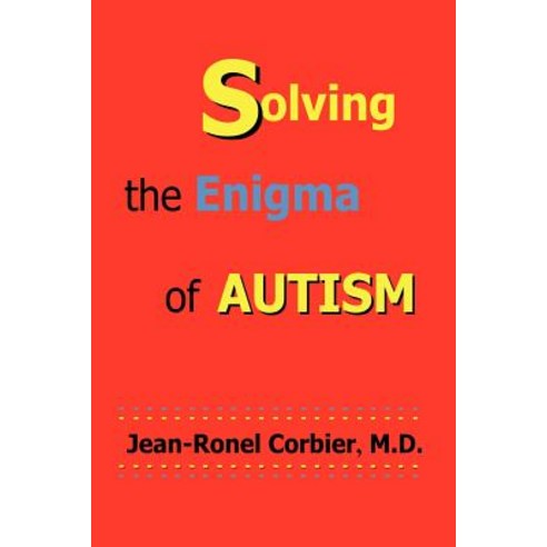 Solving the Enigma of Autism Paperback, Ufomadu Consulting & Publishing