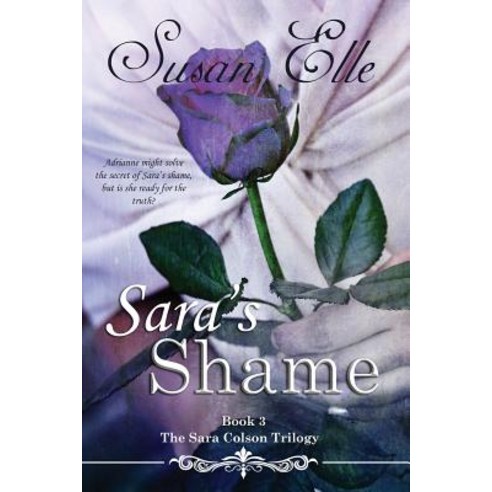 Sara''s Shame: The Sara Colson Trilogy Paperback, Ursula Publishing UK