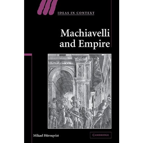 Machiavelli and Empire Paperback, Cambridge University Press