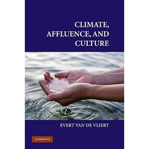 Climate Affluence and Culture Hardcover, Cambridge University Press