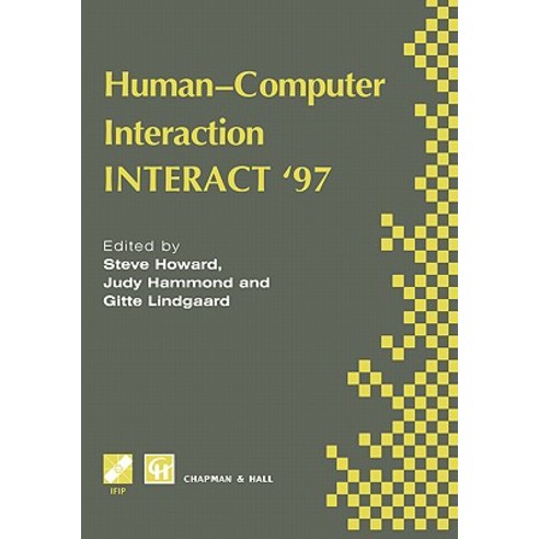 Human-Computer Interaction: Interact ''97 Hardcover, Springer