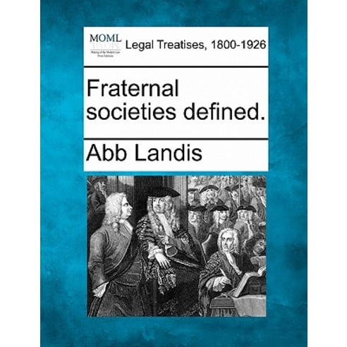 Fraternal Societies Defined. Paperback, Gale Ecco, Making of Modern Law