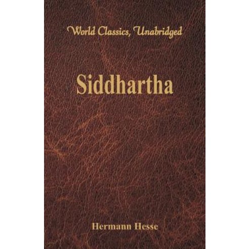 Siddhartha (World Classics Unabridged) Paperback, Alpha Editions
