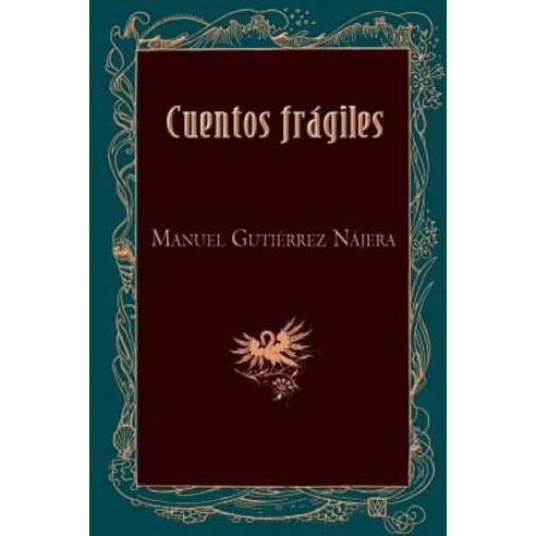 Cuentos Fragiles Paperback, Createspace Independent Publishing Platform