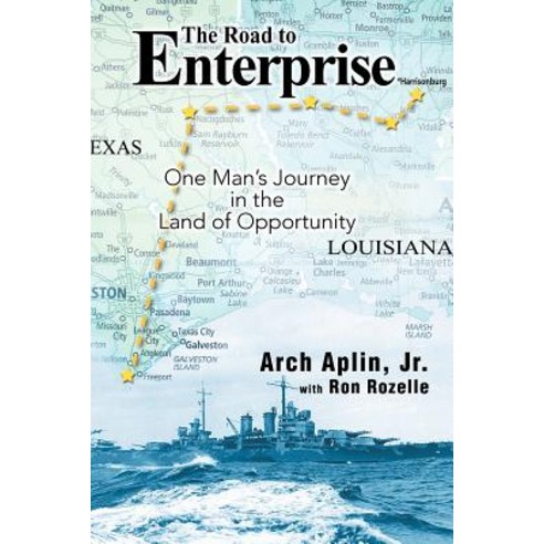 The Road to Enterprise: One Man''s Journey in the Land of Opportunity Paperback, Authorhouse