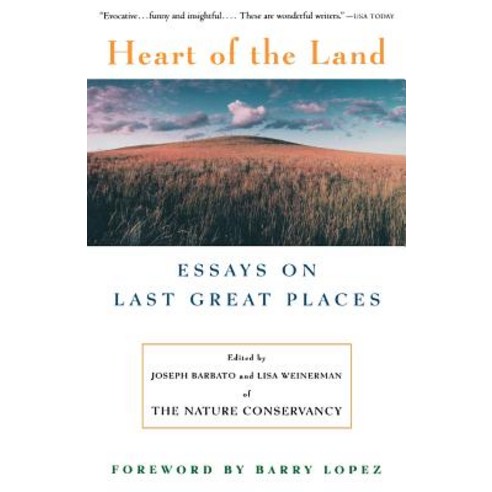 Heart of the Land: Essays on Last Great Places Paperback, Vintage