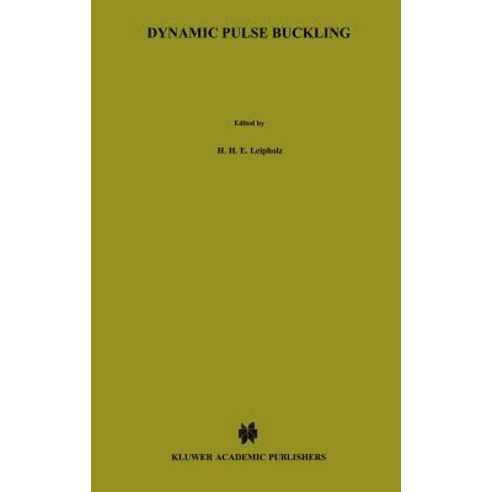 Dynamic Pulse Buckling: Theory and Experiment Hardcover, Springer