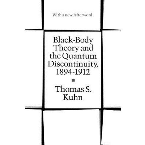 Black-Body Theory and the Quantum Discontinuity 1894-1912 Paperback, University of Chicago Press