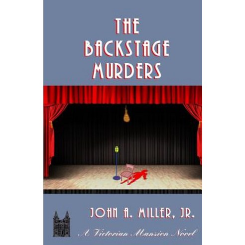 The Backstage Murders Paperback, Createspace
