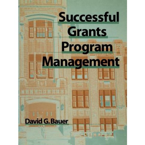 Successful Grants Program Management Paperback, Jossey-Bass