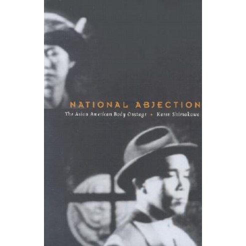 National Abjection: The Asian American Body on Stage Paperback, Duke University Press