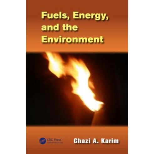 Fuels Energy and the Environment Hardcover, CRC Press