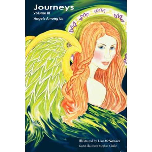 Journeys III: Angels Amoung Us Paperback, Createspace Independent Publishing Platform