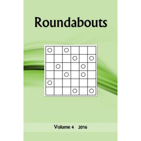 Roundabouts: Volume 4 2016 Paperback, Createspace Independent Publishing Platform