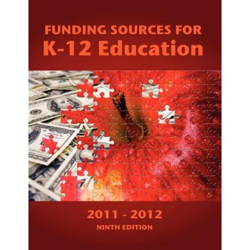 Funding Sources for K-12 Education 2011-2012 Paperback, Schoolhouse Partners