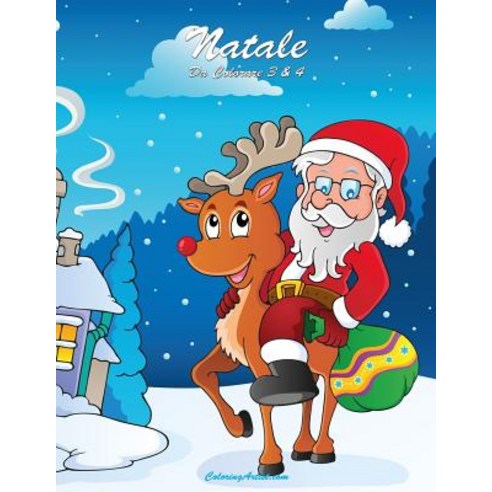 Natale Da Colorare 3 & 4 Paperback, Createspace Independent Publishing Platform