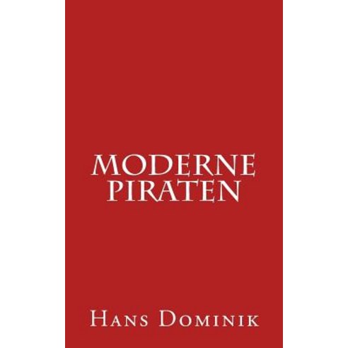 Moderne Piraten Paperback, Createspace Independent Publishing Platform