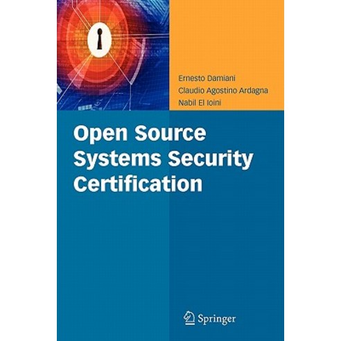 Open Source Systems Security Certification Paperback, Springer