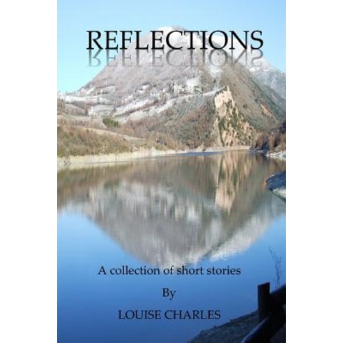 Reflections - A Collection of Short Stories Paperback, Lulu.com