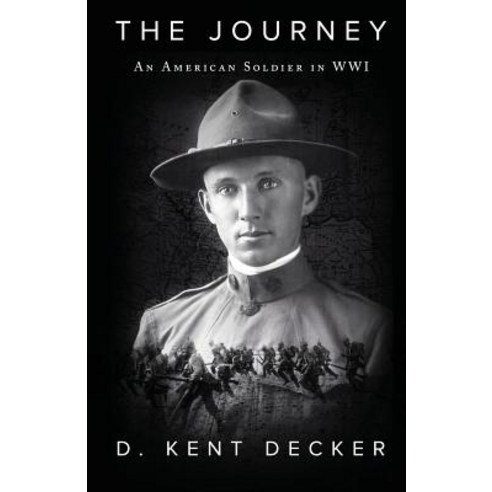 The Journey: An American Soldier in Wwi Paperback, Wavecloud Corporation