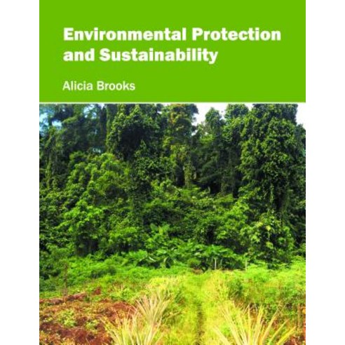 Environmental Protection and Sustainability Hardcover, Syrawood Publishing House