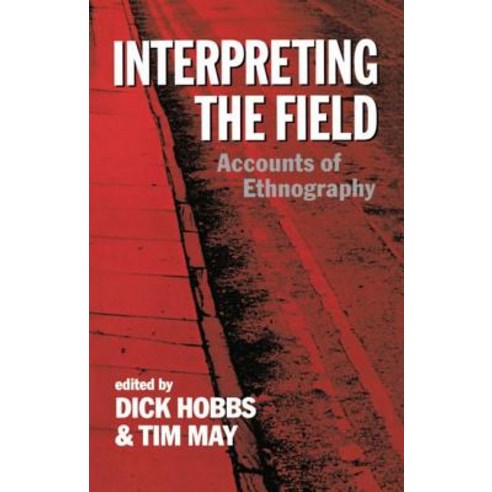 Interpreting the Field: Accounts of Ethnography Paperback, OUP Oxford