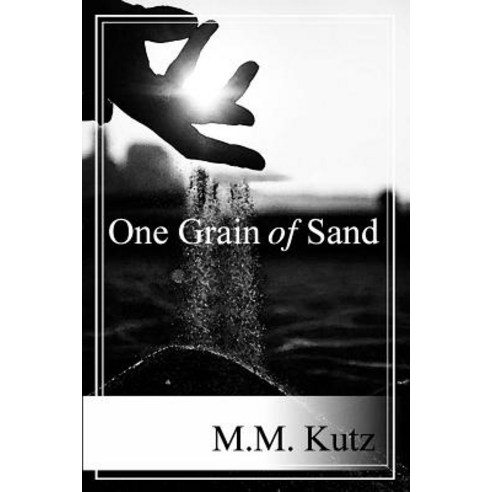 One Grain of Sand Paperback, Createspace Independent Publishing Platform