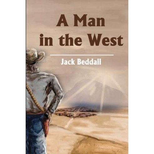 A Man in the West Paperback, Writers Club Press