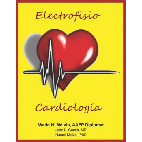 Electrofisio Cardiologia Paperback, Createspace Independent Publishing Platform