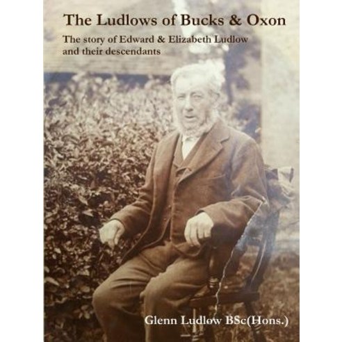 The Ludlows of Bucks and Oxon Paperback, Lulu.com