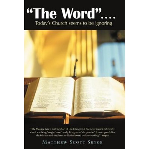 The Word ....: Today's Church Seems to Be Ignoring Hardcover, WestBow Press