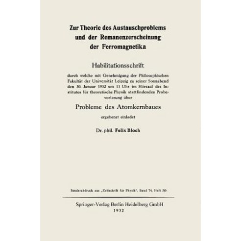 Zur Theorie Des Austauschproblems Und Der Remanenzerscheinung Der Ferromagnetika: Probleme Des Atomkernbaues Paperback, Springer