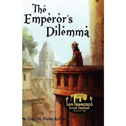 The Emperor''s Dilemma Paperback, Createspace Independent Publishing Platform