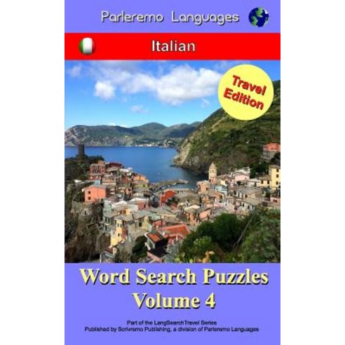 Parleremo Languages Word Search Puzzles Travel Edition Italian - Volume 4 Paperback, Createspace Independent Publishing Platform