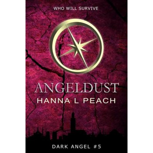 Angeldust (Dark Angel #5): A Young Adult Fantasy Paperback, Createspace Independent Publishing Platform