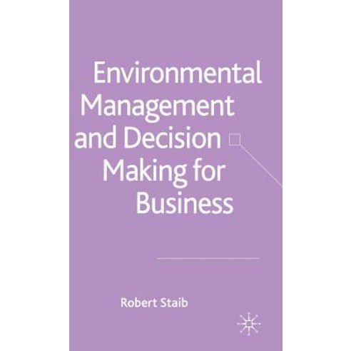 Environmental Management and Decision Making for Business Hardcover, Palgrave MacMillan
