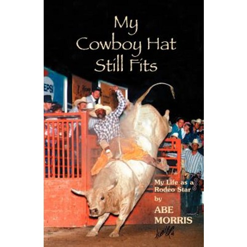 My Cowboy Hat Still Fits Paperback, Pronghorn Press