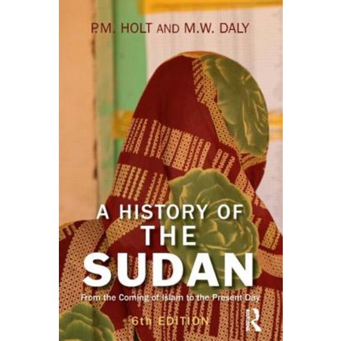 A History of the Sudan: From the Coming of Islam to the Present Day Paperback, Longman Publishing Group