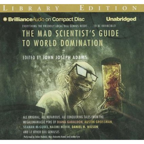 The Mad Scientist''s Guide to World Domination Compact Disc, Brilliance Audio