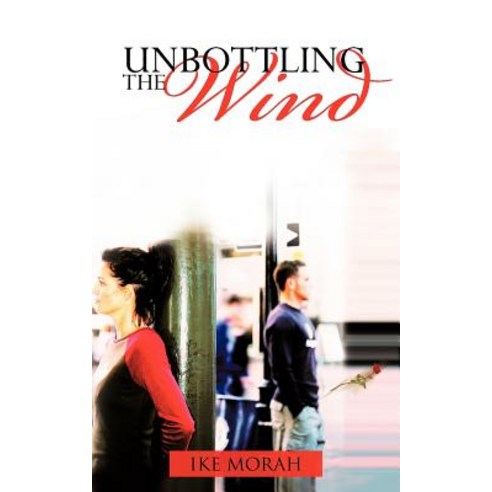 Unbottling the Wind Paperback, Authorhouse