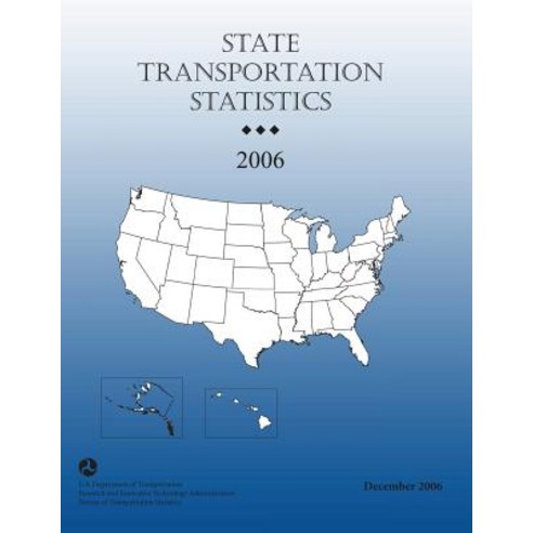 State Tansportation Statistics-2006 Paperback, Createspace