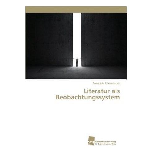 Literatur ALS Beobachtungssystem Paperback, Sudwestdeutscher Verlag Fur Hochschulschrifte