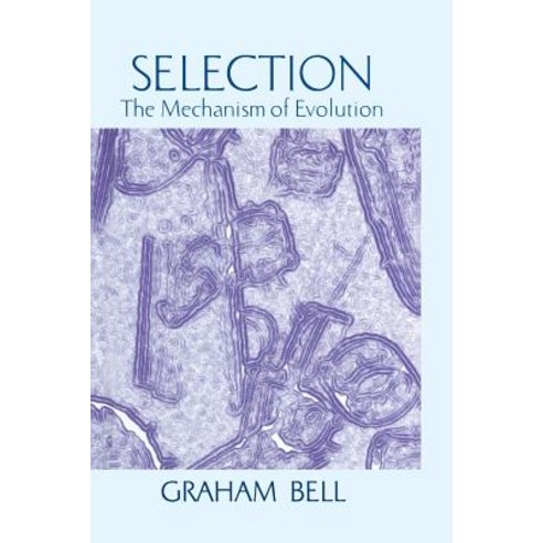 Selection: The Mechanism of Evolution Paperback, Springer