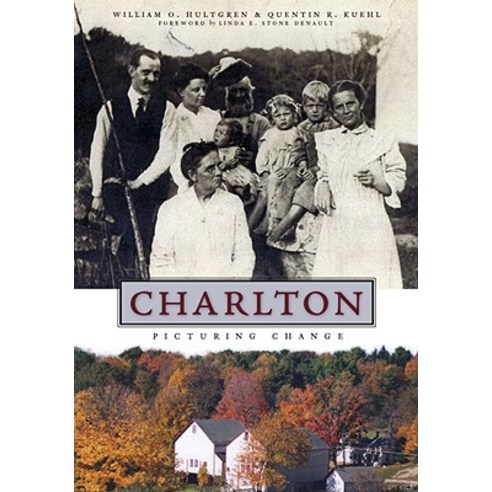 Charlton: Picturing Change Paperback, History Press (SC)